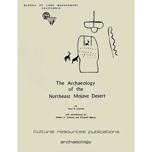The Archaeology Of The Northeast Mojave Desert