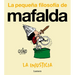La Injusticia (La Pequeña Filosofía de Mafalda) / Injustice