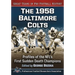 The 1958 Baltimore Colts: Profiles of the NFL's First Sudden Death Champions