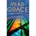 A Year of Grace: Exploring the Christian Seasons