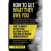How to Get What They Owe You: Why everything they told you about your debt and credit is a complete and total lie to keep you poor and the 13 most e