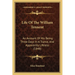 Life Of The William Tennent: An Account Of His Being Three Days In A Trance, And Apparently Lifeless (1848)