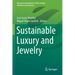 Sustainable Luxury and Jewelry