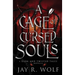 A Cage of Cursed Souls