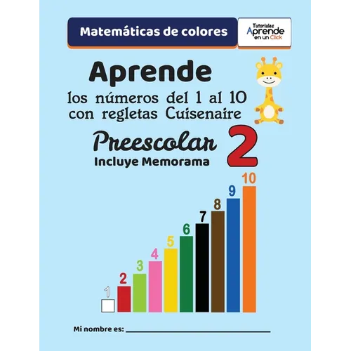 Aprende los números del 1 al 10 con regletas Cuisenaire: Matemáticas de Colores, 2 de Preescolar