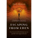 Escaping from Eden: Does Genesis Teach That the Human Race Was Created by God or Engineered by Ets?
