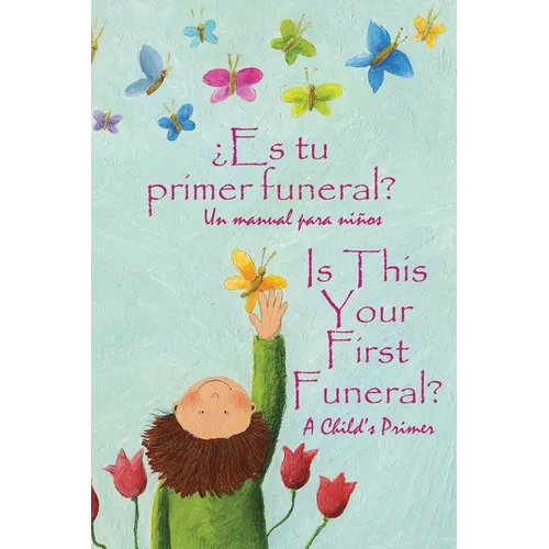 ¿Es tu primer funeral?: Spanish and English