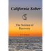 California Sober: The Science of Recovery