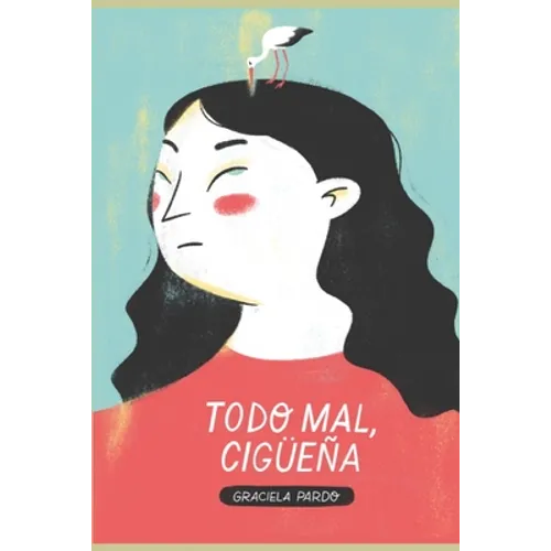 Todo Mal, Cigüeña