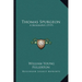 Thomas Spurgeon: A Biography (1919)