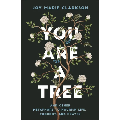 You Are a Tree