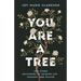 You Are a Tree