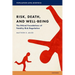 Risk, Death, and Well-Being: The Ethical Foundations of Fatality Risk Regulation