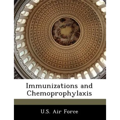 Immunizations and Chemoprophylaxis
