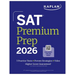 SAT Premium Prep 2026: Includes 3 Full Length Practice Tests, 700+ Practice Questions, + 1 Year Online Access to Quizzes and Video Lessons and Tutoria