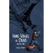 Hans Vogel Is Dead Volume 1