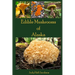 Edible Mushrooms of Alaska