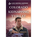 Colorado Kidnapping Threat