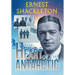 The Heart of the Antarctic (Annotated): Vol I and II