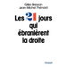 Les vingt et un jours qui ébranlèrent la droite