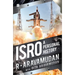 Isro: A Personal History