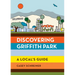 Discovering Griffith Park: A Local's Guide