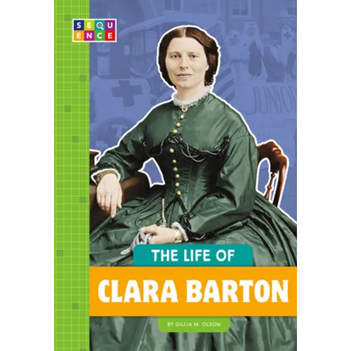 The Life of Clara Barton