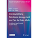 Interdisciplinary Nutritional Management and Care for Older Adults: An Evidence-Based Practical Guide for Nurses