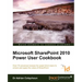 Microsoft Sharepoint 2010 Power User Cookbook