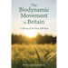 The Biodynamic Movement in Britain: A History of the First 100 Years
