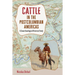 Cattle in the Postcolumbian Americas: A Zooarchaeological Historical Study