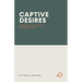 Captive Desires: The War of Lust and the Triumph of Christ