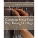Common Sense Your Way Through College Workbook