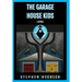 The Garage House Kids