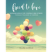 Freed to Love: Learning Grace For Yourself and Others Through the Book of Romans