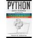 Python Data Science: 3 Books in 1: Hands on Learning for Beginners+A Hands-on Guide Beyond the Basics+A Hands-On Guide For Experts
