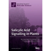 Salicylic Acid Signalling in Plants