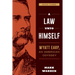 A Law Unto Himself: Wyatt Earp, An American Odyssey Book Three