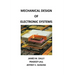 Mechanical Design of Electronic Systems