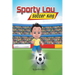 Sporty Lou - Picture Book: Soccer King (multicultural book series for kids 3-to-6-years old)