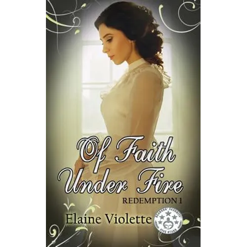 Of Faith Under Fire