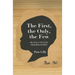 The First, the Only, the Few: Why Unity in Christ is Not Always Black and White