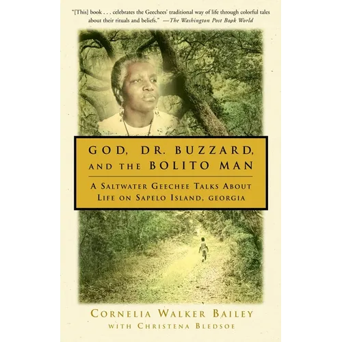 God, Dr. Buzzard, and the Bolito Man: A Saltwater Geechee Talks about Life on Sapelo Island