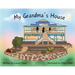 My Grandma's House
