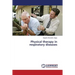 Physical therapy in respiratory diseases