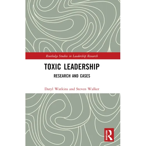 Toxic Leadership: Research and Cases