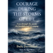 Courage During the Storms of Life, Even Through the Storm, the Breakthrough is Coming