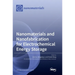 Nanomaterials and Nanofabrication for Electrochemical Energy Storage