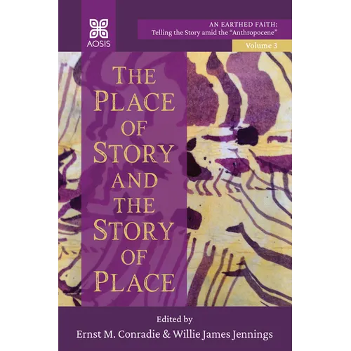 The Place of Story and the Story of Place