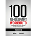 100 No-Equipment Workouts Vol. 3: Easy to Follow Home Workout Routines with Visual Guides for All Fitness Levels